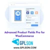 Advanced Product Fields Pro for WooCommerce