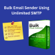 Bulk Email Sender Using Unlimited SMTP